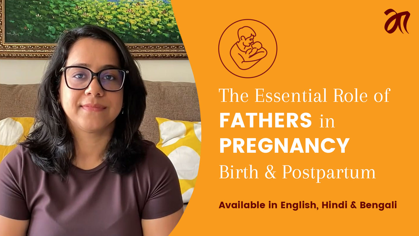 The Essential Role of Fathers in Pregnancy, Birth & Postpartum - English | Hindi | Bengali